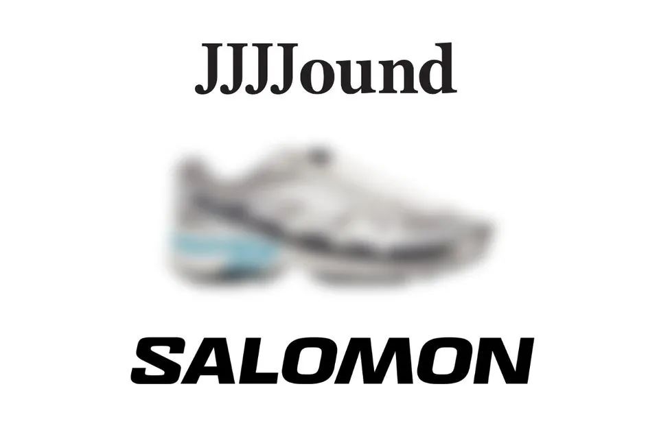 起飞预警！萨洛蒙 x JJJJound联名计划曝光，确认发售！